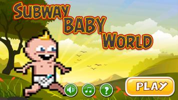 Subway Baby World