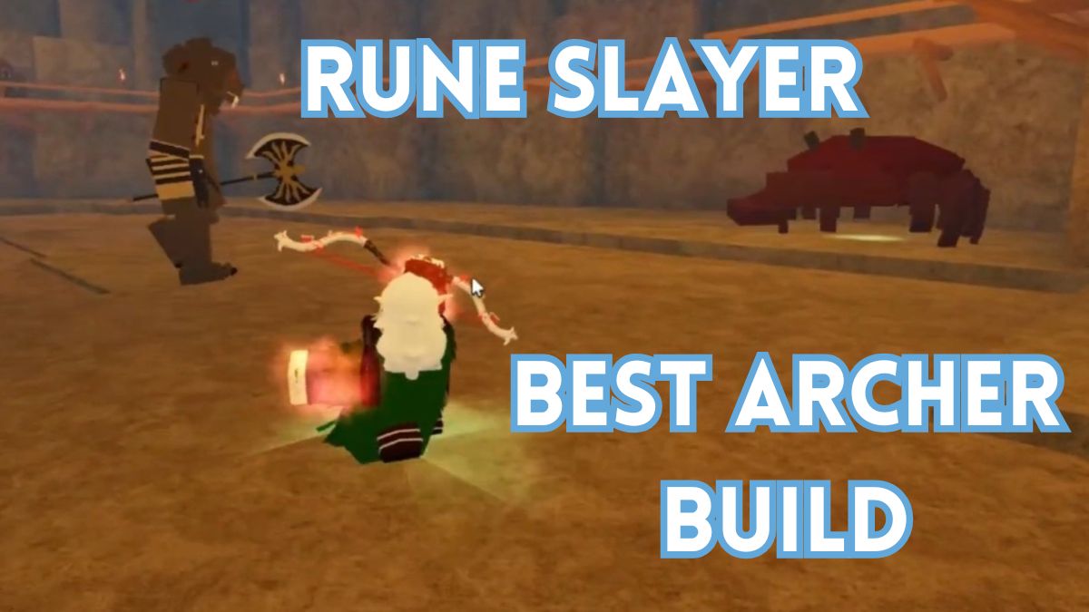 Meilleure construction d'archer dans Rune Slayer