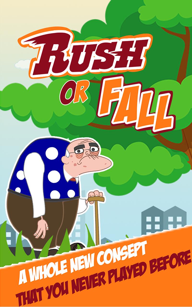 Rush Or Fall