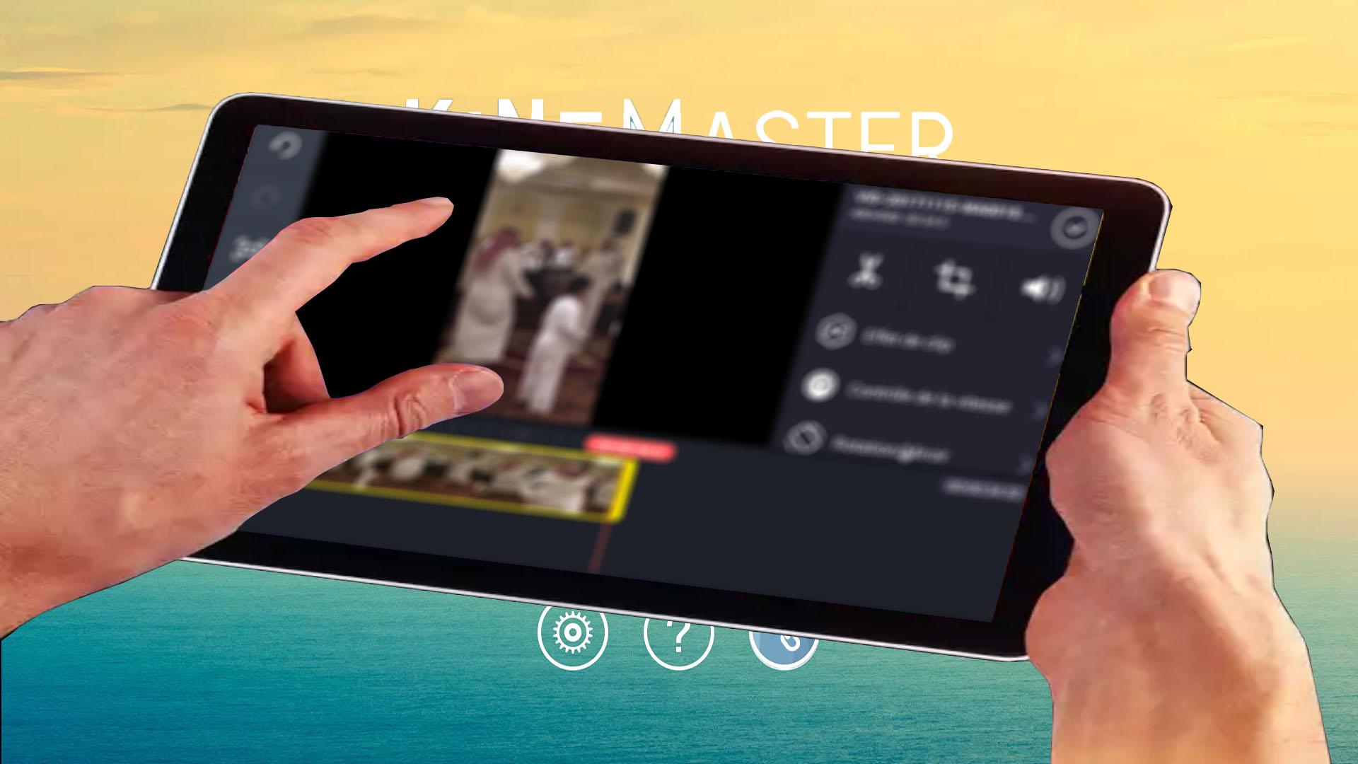 Tutorials For Kine Master Mobile Editor 2020
