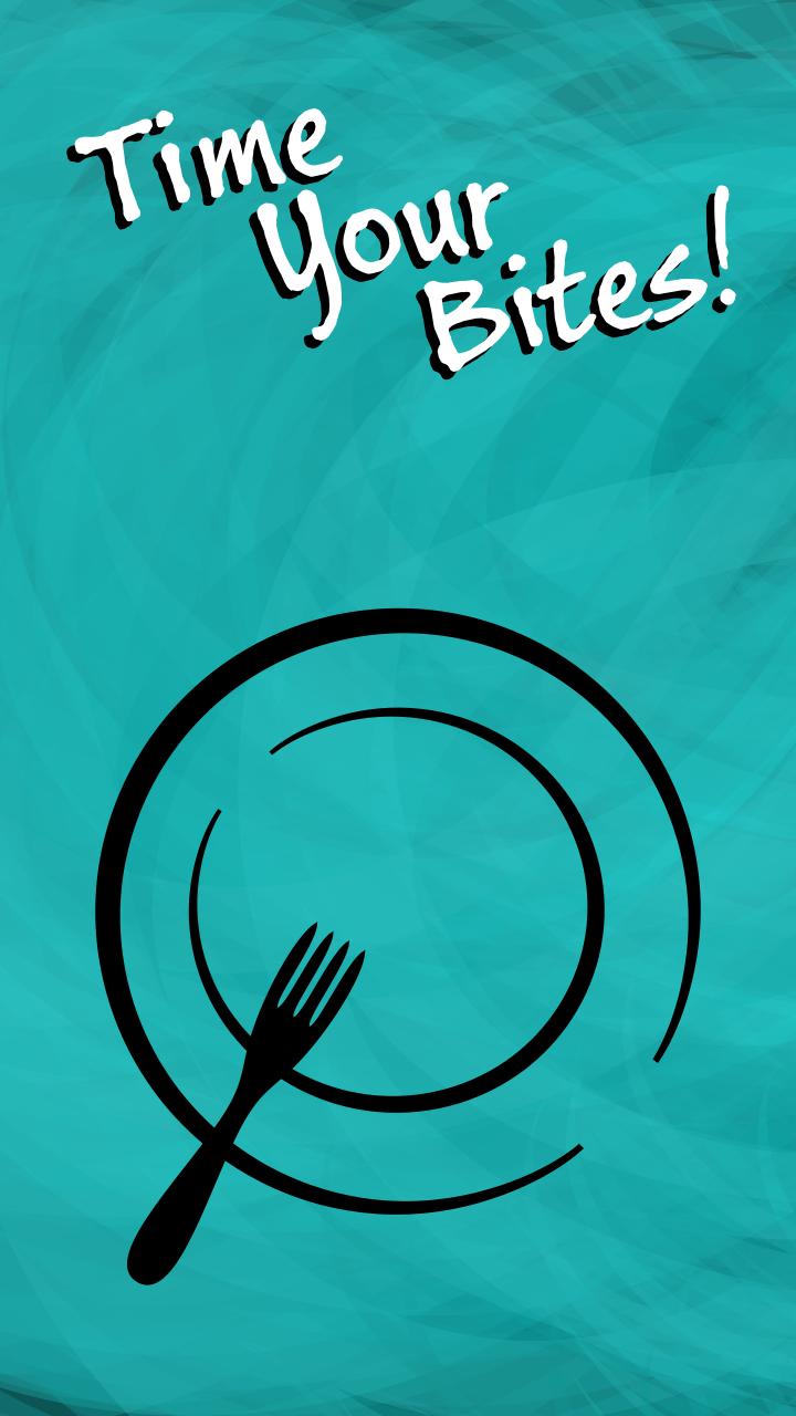 Time Your Bites!