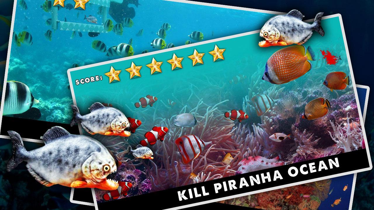 Kill Piranha Ocean