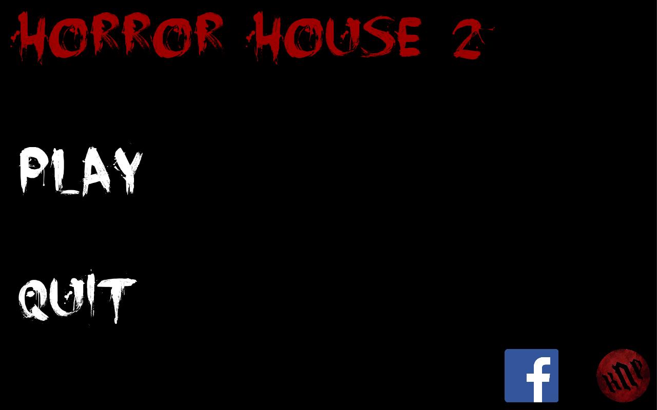 Horror House - Part 2