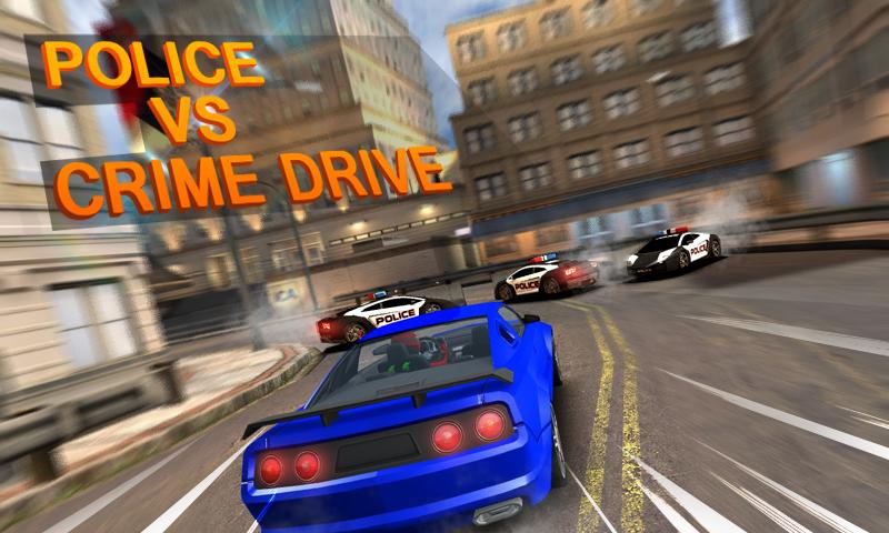 Police vs Crime Driver